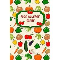 Food Allergy Diary: Daily Food Allergies Tracker , Easy To Use Daily Food Tracker, Follow Your Diet And Feelings For 90 Days.