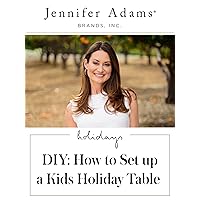 DIY: How to Set Up Your Holiday Kids Table
