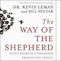 The Way of the Shepherd: Seven Secrets to Managing Productive People The Way of the Shepherd: Seven Secrets to Managing Productive People Hardcover Audible Audiobook Kindle Audio CD