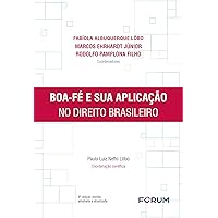 Boa-fé e sua aplicação no direito brasileiro (Portuguese Edition)