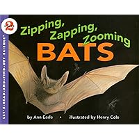 Zipping, Zapping, Zooming Bats (Let's-Read-and-Find-Out Science 2) Zipping, Zapping, Zooming Bats (Let's-Read-and-Find-Out Science 2) Paperback Hardcover