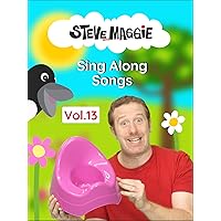 Steve and Maggie - Sing Along Songs (Vol. 13)