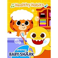 Pinkfong! Baby Shark Healthy Habits