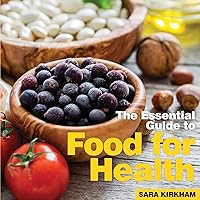 Food for Health: The Essential Guide Food for Health: The Essential Guide Paperback