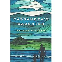 Cassandra's Daughter: a generational family saga Cassandra's Daughter: a generational family saga Paperback Kindle
