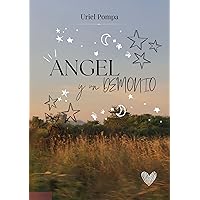 Angel y un demonio (Spanish Edition) Angel y un demonio (Spanish Edition) Kindle