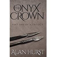 The Onyx Crown: Part I of a Trilogy