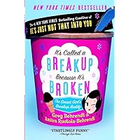 It's Called a Breakup Because It's Broken: The Smart Girl's Break-Up Buddy It's Called a Breakup Because It's Broken: The Smart Girl's Break-Up Buddy Paperback Audible Audiobook Kindle Hardcover Spiral-bound Audio CD