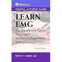 Learn EMG, Second Edition: An Interactive Quiz Approach to Electrodiagnostic Interpretation
