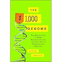 The $1,000 Genome: The Revolution in DNA Sequencing and the New Era of Personalized Medicine The $1,000 Genome: The Revolution in DNA Sequencing and the New Era of Personalized Medicine eTextbook Paperback Audible Audiobook Hardcover Audio CD