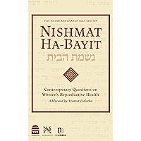 Nishmat Ha-Bayit: Contemporary Questions on Women's Reproductive Health Nishmat Ha-Bayit: Contemporary Questions on Women's Reproductive Health Hardcover Kindle