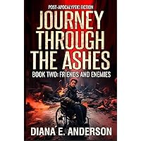 Friends and Enemies (Journey Through the Ashes Book 2) Friends and Enemies (Journey Through the Ashes Book 2) Kindle Audible Audiobook Paperback