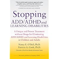 Stopping ADD/ADHD and Learning Disabilities: A Unique and Proven Treatment without Drugs for Eliminating ADD/ADHD and Learning Disabilities in Children and Adults Stopping ADD/ADHD and Learning Disabilities: A Unique and Proven Treatment without Drugs for Eliminating ADD/ADHD and Learning Disabilities in Children and Adults Kindle Paperback