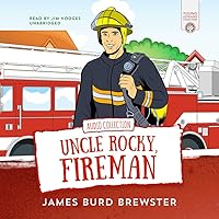 The Adventures of Uncle Rocky, Fireman: Audio Collection The Adventures of Uncle Rocky, Fireman: Audio Collection Audio CD Audible Audiobook Kindle MP3 CD