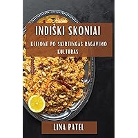Indiski Skoniai: Kelione Po Skirtingas Ragavimo Kultūras (Lithuanian Edition)