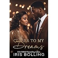 Closer To My Dreams (A Brook's Family Values Book 5) Closer To My Dreams (A Brook's Family Values Book 5) Kindle