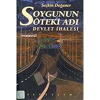 Soygunun öteki adı: Devlet ihalesi (Bugünün kitapları) (Turkish Edition) Soygunun öteki adı: Devlet ihalesi (Bugünün kitapları) (Turkish Edition) Paperback