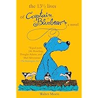 13 1/2 Lives of Captain Bluebear 13 1/2 Lives of Captain Bluebear Paperback Kindle Audible Audiobook Hardcover MP3 CD