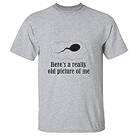 Heres a really old picture of me sperm graphic cute for Dad Father Men Women White Gray Multicolor T shirt