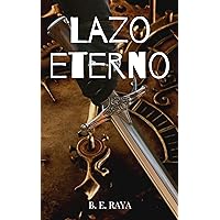 LAZO ETERNO (Spanish Edition) LAZO ETERNO (Spanish Edition) Kindle Paperback