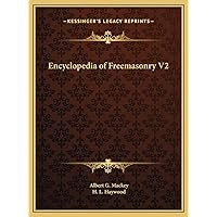 Encyclopedia of Freemasonry V2 Encyclopedia of Freemasonry V2 Hardcover Paperback