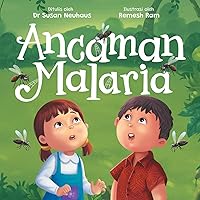 Ancaman Malaria: Upaya Adiratna Dan Harto Dalam Melindungi Diri Dari Penyakit Ancaman Malaria: Upaya Adiratna Dan Harto Dalam Melindungi Diri Dari Penyakit Kindle Hardcover Paperback