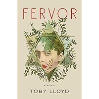 Fervor: A Novel Fervor: A Novel Kindle Hardcover Audible Audiobook Paperback Audio CD