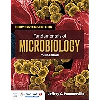 Fundamentals of Microbiology: Body Systems Edition: Body Systems Edition (Jones & Bartlett Learning Title in Biological Science) Fundamentals of Microbiology: Body Systems Edition: Body Systems Edition (Jones & Bartlett Learning Title in Biological Science) Paperback eTextbook