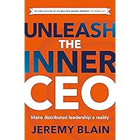 Unleash the Inner CEO: Make distributed leadership a reality Unleash the Inner CEO: Make distributed leadership a reality Kindle Paperback