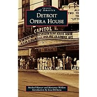 Detroit Opera House (Images of America) Detroit Opera House (Images of America) Hardcover Kindle Paperback