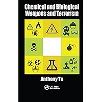 Chemical and Biological Weapons and Terrorism Chemical and Biological Weapons and Terrorism Paperback Kindle Hardcover