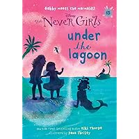 Never Girls #13: Under the Lagoon (Disney: The Never Girls) Never Girls #13: Under the Lagoon (Disney: The Never Girls) Paperback Kindle Library Binding