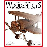 Great Book of Wooden Toys: More Than 50 Easy-To-Build Projects (American Woodworker) (Fox Chapel Publishing) Step-by-Step Instructions, Diagrams, Templates, and Finishing & Detailing Tips Great Book of Wooden Toys: More Than 50 Easy-To-Build Projects (American Woodworker) (Fox Chapel Publishing) Step-by-Step Instructions, Diagrams, Templates, and Finishing & Detailing Tips Paperback Kindle