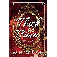 Thick as Thieves: Book One Thick as Thieves: Book One Paperback Kindle