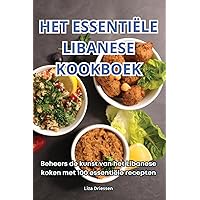 Het Essentiële Libanese Kookboek (Dutch Edition)