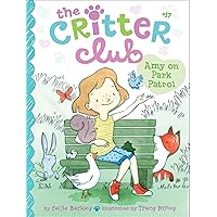 Amy on Park Patrol (17) (The Critter Club) Amy on Park Patrol (17) (The Critter Club) Paperback Kindle Hardcover