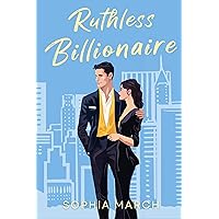 Ruthless Billionaire: A Mafia Billionaire Standalone (Mafia Billionaires) Ruthless Billionaire: A Mafia Billionaire Standalone (Mafia Billionaires) Kindle Paperback