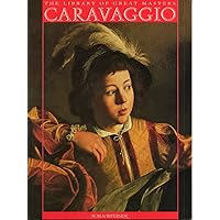 Caravaggio (The Library of Great Masters) Caravaggio (The Library of Great Masters) Paperback Hardcover