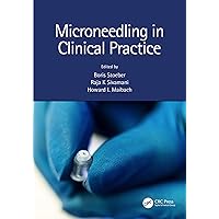 Microneedling in Clinical Practice Microneedling in Clinical Practice Kindle Hardcover Paperback