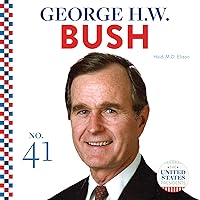 George H. W. Bush (United States Presidents) George H. W. Bush (United States Presidents) Library Binding