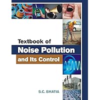 Textbook of Noise Pollution and Its Control Textbook of Noise Pollution and Its Control Paperback Hardcover