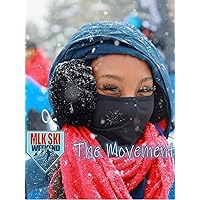 MLK Ski Weekend: The Movement
