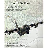They Touched Our Heroes for the Last Time They Touched Our Heroes for the Last Time Kindle Audible Audiobook Paperback