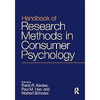 Handbook of Research Methods in Consumer Psychology Handbook of Research Methods in Consumer Psychology Kindle Hardcover Paperback