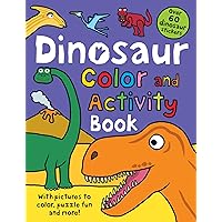 Color and Activity Books Dinosaur: with Over 60 Stickers, Pictures to Color, Puzzle Fun and More! Color and Activity Books Dinosaur: with Over 60 Stickers, Pictures to Color, Puzzle Fun and More! Paperback