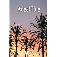 Angel Hug Angel Hug Paperback Kindle