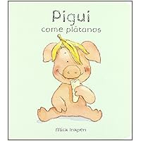 Pigui come plátanos (Pigui / Wibbly Pig) (Spanish Edition)
