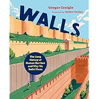 Walls: The Long History of Human Barriers and Why We Build Them (Orca Timeline, 5) Walls: The Long History of Human Barriers and Why We Build Them (Orca Timeline, 5) Hardcover Kindle