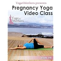 Pregnancy Yoga: Week 34 of Pregnancy