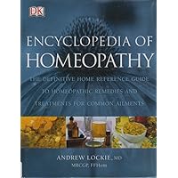 Encyclopedia of Homeopathy Encyclopedia of Homeopathy Hardcover